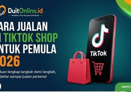 Cara Jualan di TikTok Shop dari 0 Follower: Panduan Jujur untuk Pemula 2026